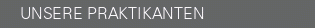 UNSERE+PRAKTIKANTEN